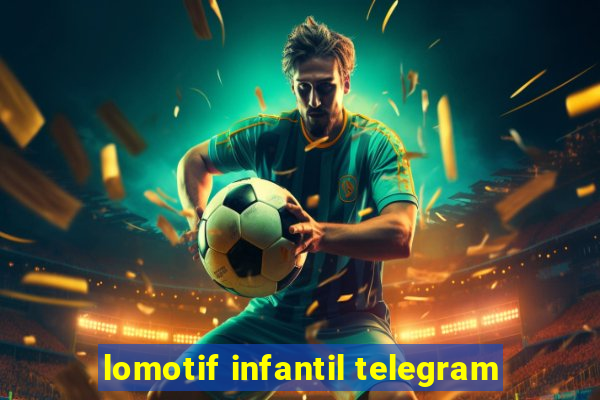 lomotif infantil telegram